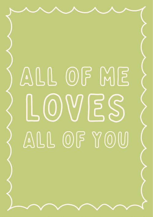 all of me loves all of you