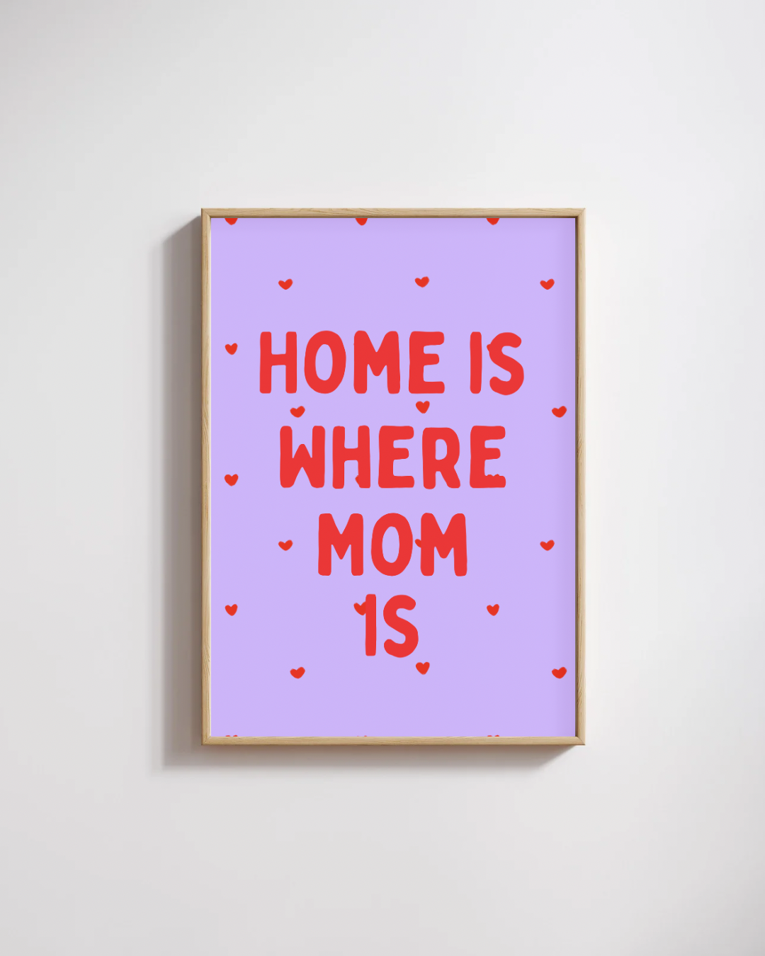 Home is where mom is