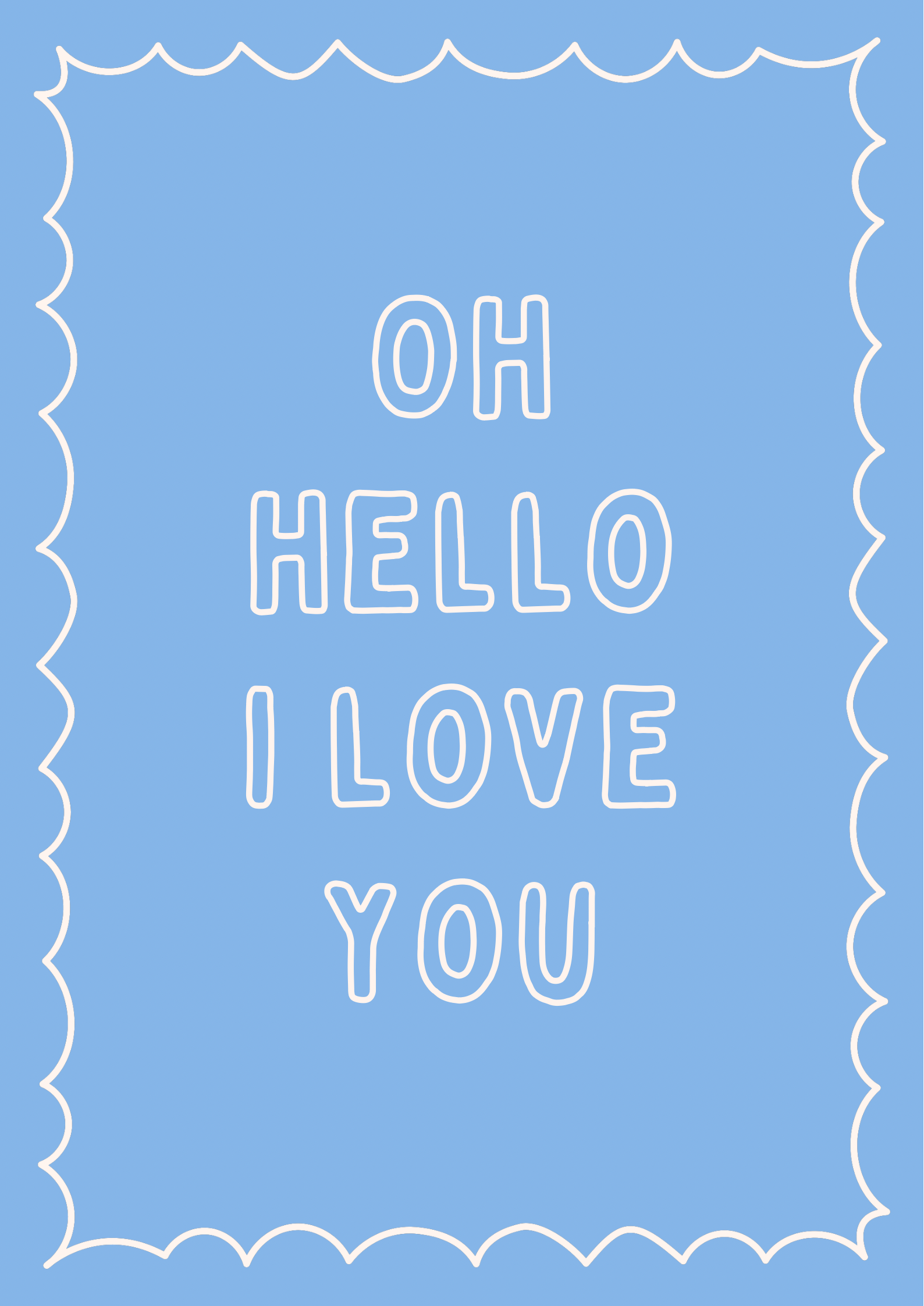 oh hello I love you